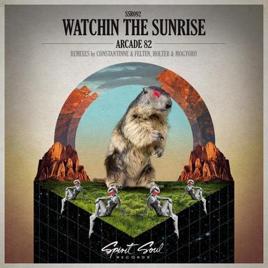 Watchin The Sunrise - Original Mix