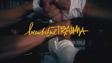 Beautiful Trauma