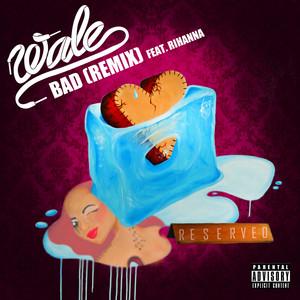 Bad (feat. Rihanna) - Remix