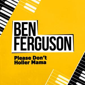 Please Don't Holler, Mama