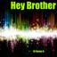 Hey Brother