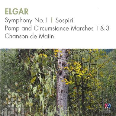 Elgar: Symphony No. 1, Sospiri, Pomp And Circumstance Marches 1 & 3, Chanson de matin