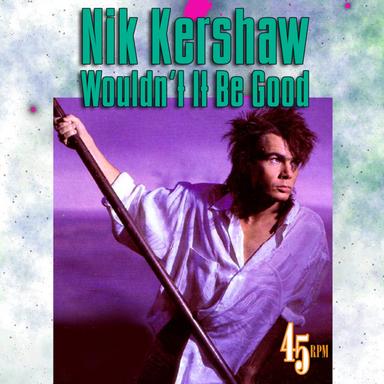 Wouldn't It Be Good - Re-Recorded