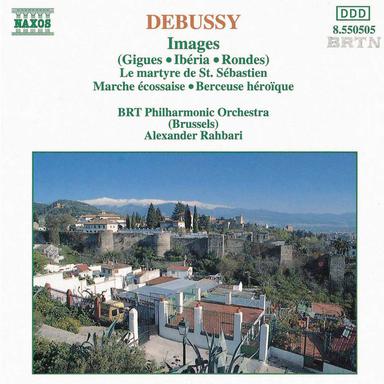 Debussy: Images / Le Martyre De Saint Sebastien