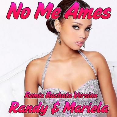 No Me Ames - Bachata Version