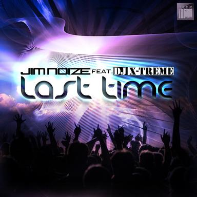 Last Time (feat. DJ X - Treme)
