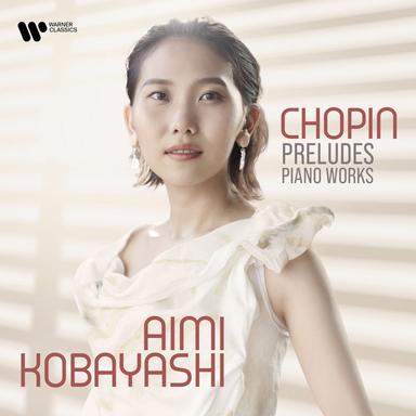 Chopin: 24 Preludes, Op. 28: No. 15 in D-Flat Major "Raindrop"