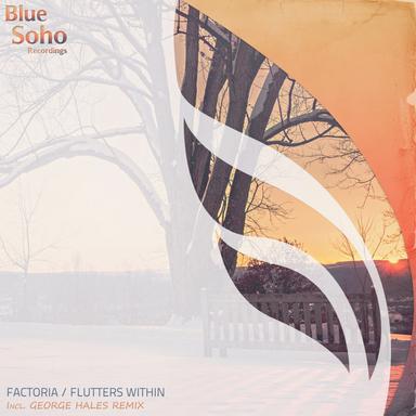 Flutters Within - George Hales Remix