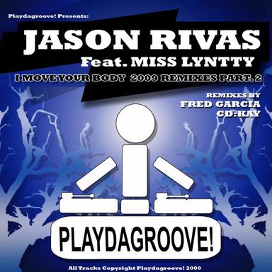 I Move Your Body - Fred Garcia Remix