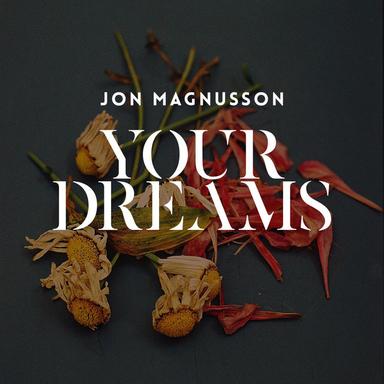 Your dreams