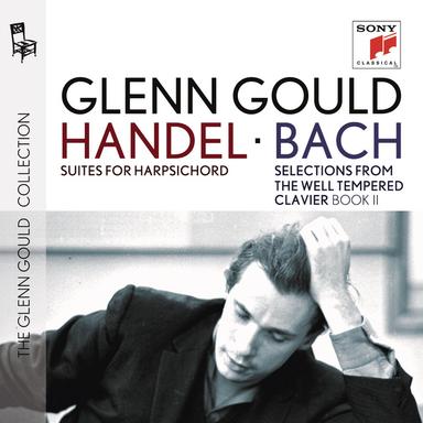 Handel: Suites for Harpsichord and J.S. Bach: Selections from The Well Tempered Clavier, Book II