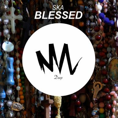 Blessed - Original Mix