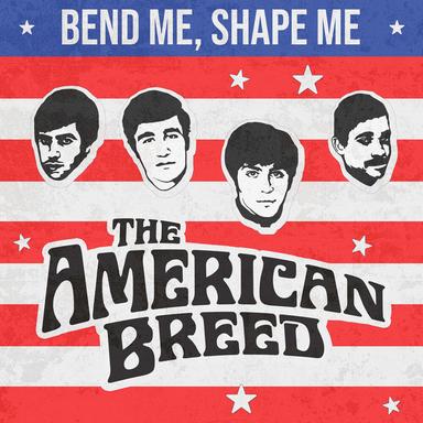Bend Me, Shape Me (Rerecorded)