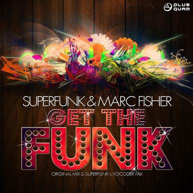 Get the Funk - Superfunk's Vocoder Mix