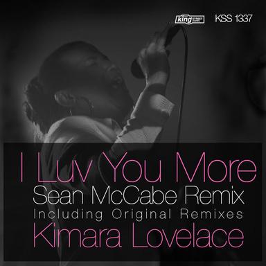 I Luv You More - Sean McCabe Main Vocal Remix