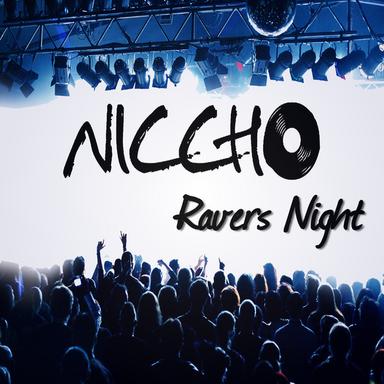 Ravers Night - Kompulsor Remix Edit
