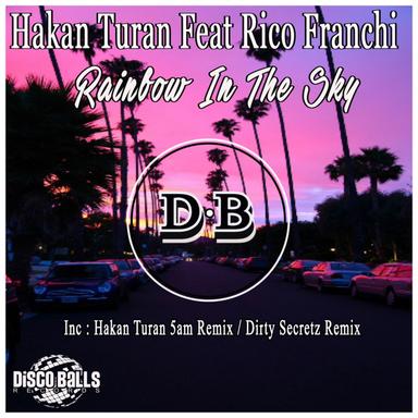 Rainbow In The Sky - Dirty Secretz Dub Remix
