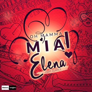 Mamma Mia (He's italiano) (feat. Glance) - Radio Edit