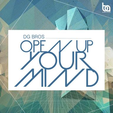 Open Up Your Mind - Original Mix