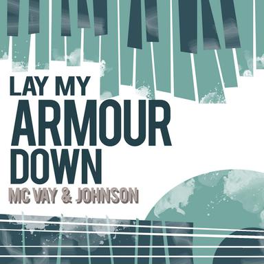 Ain't Going to Lay My Armor Down