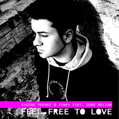 Feel Free to Love - John Gucci Remix