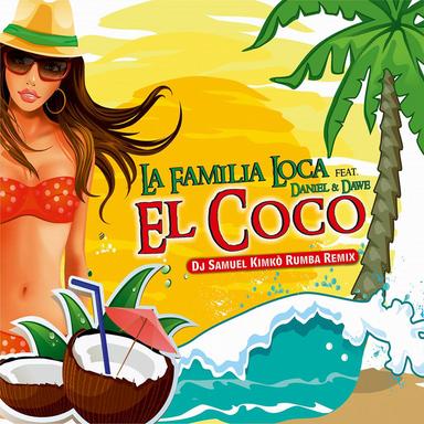 El Coco (feat. Daniel, Dawe) - DJ Samuel Kimkò Rumba Mix Radio Edit