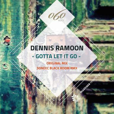 Gotta Let It Go - Original Mix