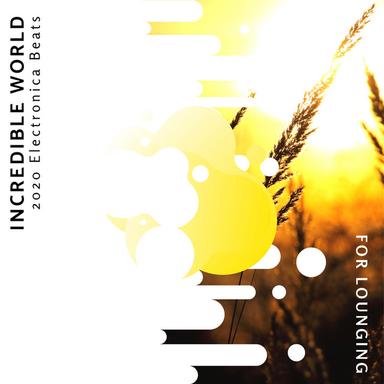 My Incredible World - Original Mix