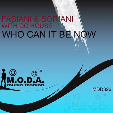 Who Can It Be Now - D-Soriani Deep Sax Remix