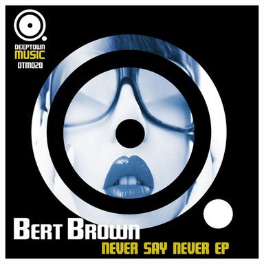 Never Say Never - Original Mix