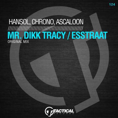 Mr. Dikk Tracy - Original Mix