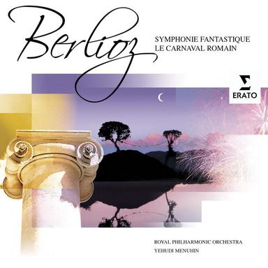 Berlioz: Symphonie Fantastique & Le Carnaval Romain