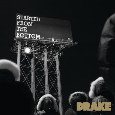 Started From the Bottom - Edited Version