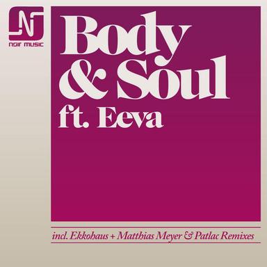 Body & Soul - Matthias Meyer & Patlac Deeper Remix