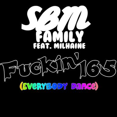 Fuckin 165 (Everybody Dance) - Radio Edit