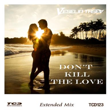 Don't Kill the Love - Extended Mix