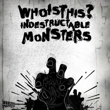 Indestructable Monsters - Original Mix