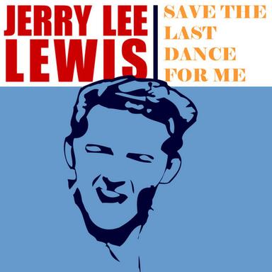 Save The Last Dance For Me