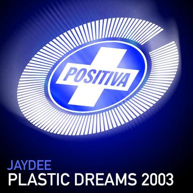 Plastic Dreams 2003 - Radio Edit