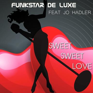 Sweet Sweet Love - Radio Mix