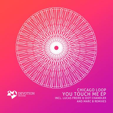 You Touch Me - Original Mix