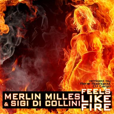 Feels Like Fire - Rene Rodrigezz Remix