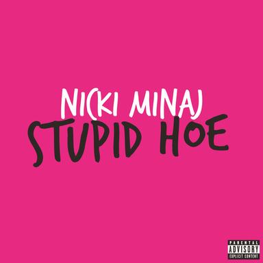 Stupid Hoe