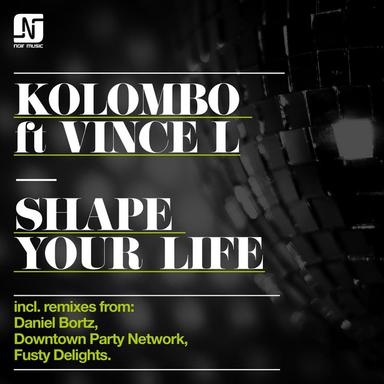 Shape Your Life - Daniel Bortz Remix