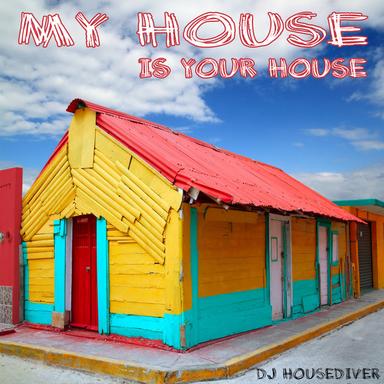 My House Is Your House - Special Remix