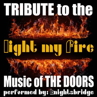 Light my Fire-Tribute to the Music of the Doors