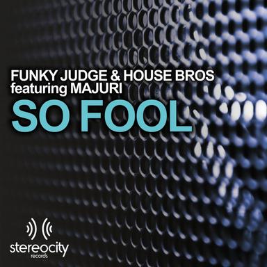 So Fool - Funky Judge Club Mix