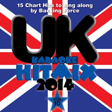 U.K. Karaoke Hit Mix - 2014 - Vol. 10