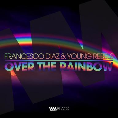 Over The Rainbow - Radio Edit