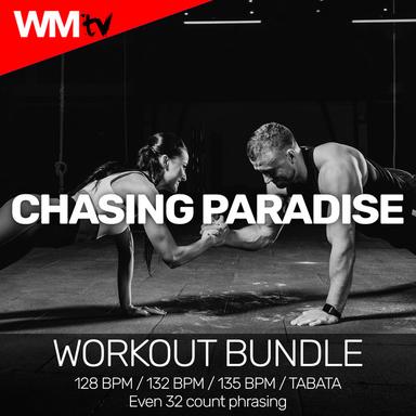 Chasing Paradise - Workout Remix 128 Bpm